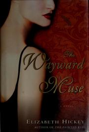 Cover of The wayward muse by Elizabeth Hickey