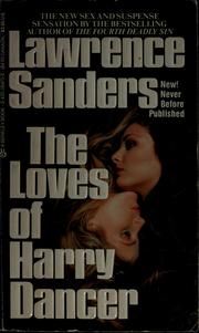 Front cover of The loves of Harry Dancer by Lawrence Sanders
