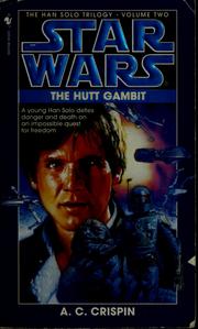 Front cover of Star Wars - The Han Solo Trilogy - Hutt Gambit by A. C. Crispin