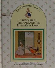 Front cover of The Squirrel, the Hare and the Little Grey Rabbit (Abriged 48 pages) by Alison Uttley