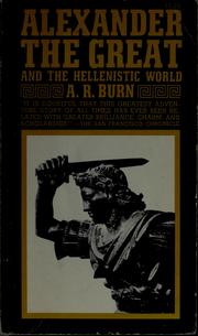 Front cover of Alexander the Great and the Hellenistic world by A. R. Burn