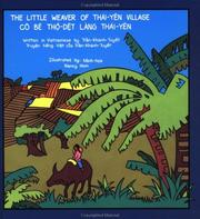 Cover of The little weaver of Thái-Yên village = Cô bé thợ-dệt làng Thái-yên by Khánh Tuyé̂t Trà̂n
