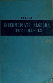 Cover of Intermediate algebra for colleges by Gordon Fuller