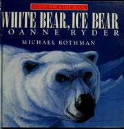 Cover of White bear, ice bear by Joanne Ryder