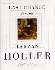 Front cover of Last Chance for the Tarzan Holler by Thylias Moss