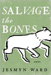 Cover of Salvage the Bones by Jesmyn Ward