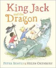 Cover of King Jack and the dragon by Peter Bently