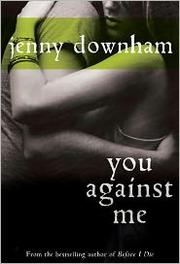 Cover of You Against Me by Jenny Downham