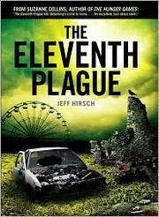 Front cover of The Eleventh Plague by Jeff Hirsch