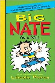 Front cover of Big Nate on a Roll by Lincoln Peirce
