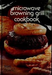 Front cover of Microwave browning grill cookbook by Sears, Roebuck and Company