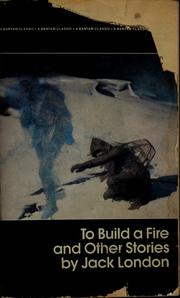 Front cover of To Build a Fire and other stories by Jack London