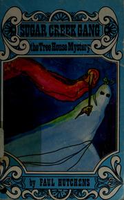 Front cover of The tree house mystery by Paul Hutchens