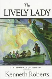 Front cover of The lively lady by Roberts, Kenneth Lewis