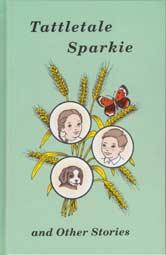 Front cover of Tattletale Sparkie, and other stories by Lucy Ann Conley
