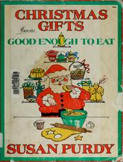Cover of Christmas gifts good enough to eat! by Susan Gold Purdy