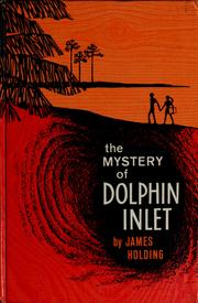 Cover of The mystery of Dolphin Inlet by James Holding
