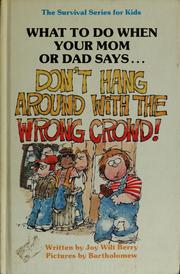 Front cover of "Don't Hang Around With the Wrong Crowd!" (Survival Series for Kids) by Joy Berry