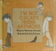 Front cover of I'm not Oscar's friend anymore by Marjorie Weinman Sharmat