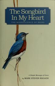 Front cover of The songbird in my heart by Mark Steven Rhoads