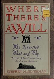 Cover of Where There's a Will.. by Stephen M. Silverman