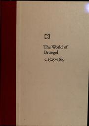 Front cover of The world of Bruegel, c. 1525-1569 by Timothy Foote