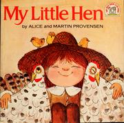 Front cover of My Little Hen by Alice Provensen