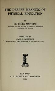 Front cover of The deeper meaning of physical education by Eugen Matthias