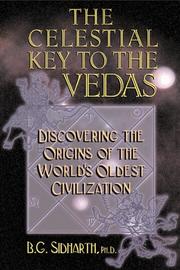 Cover of The Celestial Key to the Vedas by B. G. Sidharth