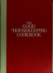 Cover of The Good housekeeping cook book by Good Housekeeping Institute (New York, N.Y.)