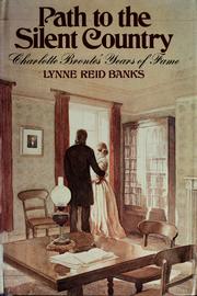 Cover of Path to the silent country by Lynne Reid Banks