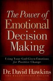 Front cover of The power of emotional decision making by Hawkins, David