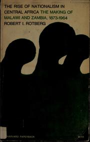 Front cover of The rise of nationalism in Central Africa by Robert I. Rotberg
