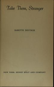 Cover of Take them, stranger by Deutsch, Babette