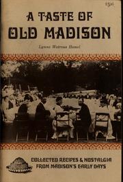 Front cover of A taste of old Madison by Lynne Watrous Hamel