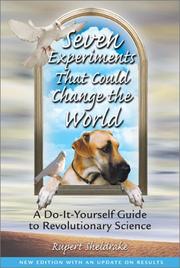 Cover of Seven experiments that could change the world by Rupert Sheldrake