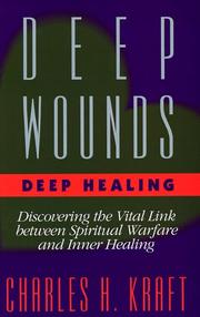 Cover of Deep wounds, deep healing by Charles H. Kraft