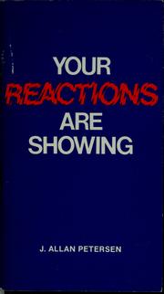 Front cover of Your reactions are showing by J. Allan Petersen