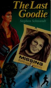 Front cover of The last goodie by Stephen Schwandt