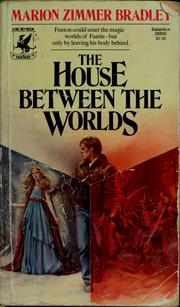 Cover of The House Between the Worlds by Marion Zimmer Bradley