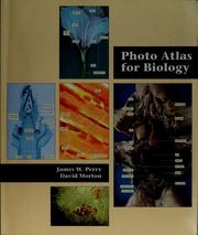 Front cover of Photo atlas for biology by Perry, James W.