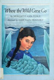 Front cover of Where the wild geese go by Meredith Ann Pierce