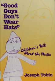 Front cover of "Good guys don't wear hats" by Joseph Jay Tobin