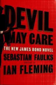 Cover of Devil May Care by Sebastian Faulks