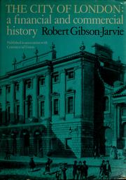 Front cover of The City of London by Robert Gibson-Jarvie