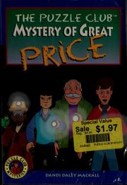 Front cover of Mystery of Great Price (Puzzle Club) by Dandi Daley Mackall