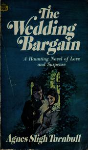 Front cover of The Wedding Bargain by Agnes Sligh Turnbull