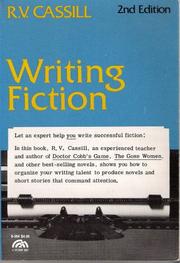 Cover of Writing fiction by R. V. Cassill
