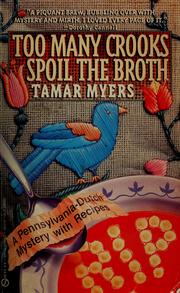 Front cover of Too many crooks spoil the broth by Tamar Myers