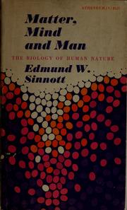 Front cover of Matter, mind and man by Edmund W. Sinnott